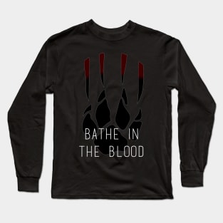 bathe in the blood Long Sleeve T-Shirt